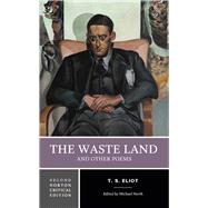 The Waste Land and Other Poems by Eliot, T. S.; North, Michael, 9780393679434
