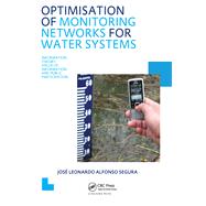Optimisation of Monitoring Networks for Water Systems by Jos� L.A. Segura, 9781040899434
