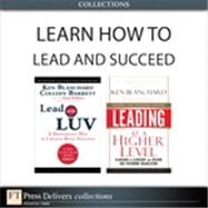 Learn How to Lead and Succeed (Collection) by Ken  Blanchard;   Colleen  Barrett, 9780133599435