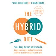 The Hybrid Diet by Patrick Holford; Jerome Burne, 9780349419435