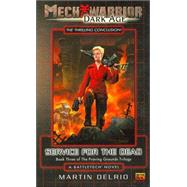 Mechwarrior: Dark Age #6: Service for the Dead (Book Three of the Proving Grounds Trilogy) by Delrio, Martin, 9780451459435