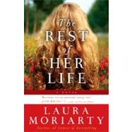 The Rest of Her Life by Moriarty, Laura, 9781401309435