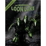 The Horror of Loon Lake by Smith, Carl D.; Morris, Kat, 9781502389435