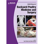 BSAVA Manual of Backyard Poultry by Poland, Guy; Raftery, Aidan, 9781905319435
