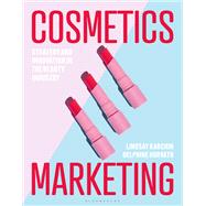 Cosmetics Marketing by Lindsay Karchin; Delphine Horvath, 9781350299436
