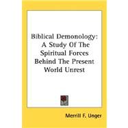 Biblical Demonology by Unger, Merrill F., 9781432609436