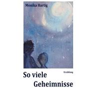 So Viele Geheimnisse by Hartig, Monika, 9781502379436