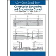 Construction Dewatering and Groundwater Control New Methods and Applications by Powers, J. Patrick; Corwin, Arthur B.; Schmall, Paul C.; Kaeck, Walter E., 9780471479437