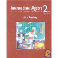 Intermediate Algebra : A Just-in-Time Approach by Kaseberg, Alice, 9780534389437