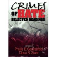 Crimes of Hate : Selected Readings by Phyllis B. Gerstenfeld, 9780761929437