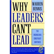 Why Leaders Can't Lead The Unconscious Conspiracy Continues by Bennis, Warren, 9780787909437