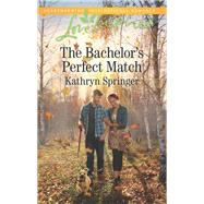 The Bachelor's Perfect Match by Springer, Kathryn, 9781335509437