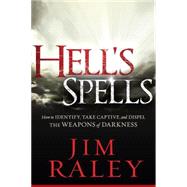 Hell's Spells by Raley, Jim, 9781616389437