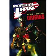 Marshal Law: Origins by Mills, Pat; O'Neill, Kevin, 9781845769437
