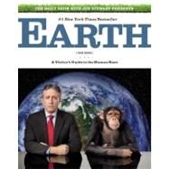 The Daily Show with Jon Stewart Presents Earth (The Book) A Visitor's Guide to the Human Race by Stewart, Jon, 9780446199438