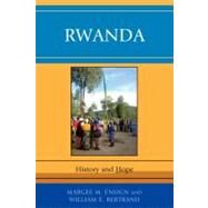 Rwanda History and Hope by Ensign, Margee M.; Bertrand, William E., 9780761849438