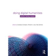 Doing Digital Humanities: Practice, Training, Research by Crompton; Constance, 9781138899438