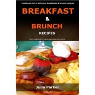 Breakfast & Brunch Recipes by Parker, Julia, 9781523459438