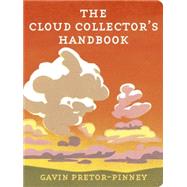 The Cloud Collector's Handbook by Gavin Pretor-Pinney, 9780340919439