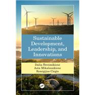 Sustainable Development, Leadership, and Innovations by Streimikiene, Dalia; Mikalauskiene, Asta; Ciegis, Remigijus, 9780367369439