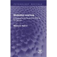 Motivated Learning by Miriam E. Hebron, 9781040849439