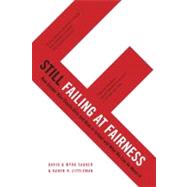 Still Failing at Fairness : How Gender Bias Cheats Girls and Boys in School and What We Can Do about It by Sadker, David; Zittleman, Karen, 9781439159439