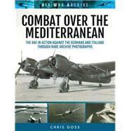 Combat over the Mediterranean by Goss, Chris, 9781473889439