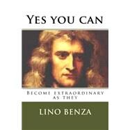 Yes You Can by Benza, Lino, 9781507779439