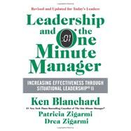 Leadership and the One Minute Manager: Increasing Effectiveness Through Situational Leadership II by Blanchard, Ken; Zigarmi, Patricia; Zigarmi, Drea, 9780062309440
