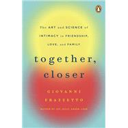 Together, Closer by Frazzetto, Giovanni, 9780143109440