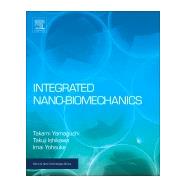 Integrated Nano-biomechanics by Yamaguchi, Takami; Ishikawa, Takuji; Imai, Yohsuke, 9780323389440