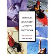 The Physical Education Activity Handbook by Schmottlach, Neil; McManama, Jerre, 9780805379440