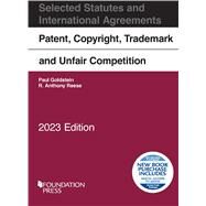 Goldstein and Reese's Patent, Copyright, Trademark and Unfair Competition, Selected Statutes and International Agreements by Goldstein; Reese, 9781636599441