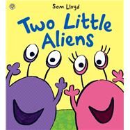 Two Little Aliens by Lloyd, Sam, 9781846169441