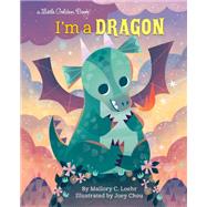I'm a Dragon by Loehr, Mallory; Chou, Joey, 9781984849441