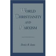 World Christianity and Marxism by Janz, Denis R., 9780195119442