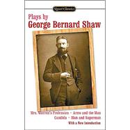 Plays by George Bernard Shaw by Shaw, George Bernard; Bentley, Eric; Lloyd, Norman, 9780451529442