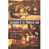 Childhood in the Promised Land by Downs, Laura Lee, 9780822329442