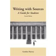 Writing with Sources : A Guide for Students by Harvey, Gordon, 9780872209442