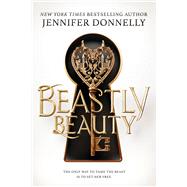 Beastly Beauty by Donnelly, Jennifer, 9781338809442