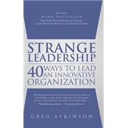Strange Leadership by Atkinson, Greg, 9781631229442