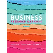 Business Research Methods by Emma Bell; Bill Harley; Alan Bryman, 9780198869443