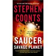 Saucer: Savage Planet A Novel by Coonts, Stephen, 9781250069443