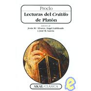 Lecturas Del Cratilo De Platon/ Commentary on Plato's Cratylus by Alvarez, Jesus M., 9788446009443