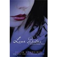 Love Bites by Schreiber, Ellen, 9780061689444