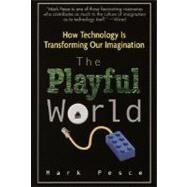 The Playful World by Pesce, Mark, 9780345439444