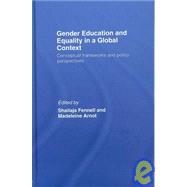 Gender Education and Equality in a Global Context: Conceptual Frameworks and Policy Perspectives by Fennell; Shailaja, 9780415419444