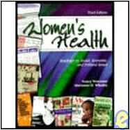 Women's Health: Readings on Social, Economic, and Political Issues by Worcester, Nancy; Whatley, Marianne H., 9780787219444