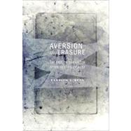Aversion and Erasure by Dean, Carolyn J., 9780801449444