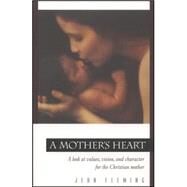 A Mother's Heart by Fleming, Jean, 9780891099444